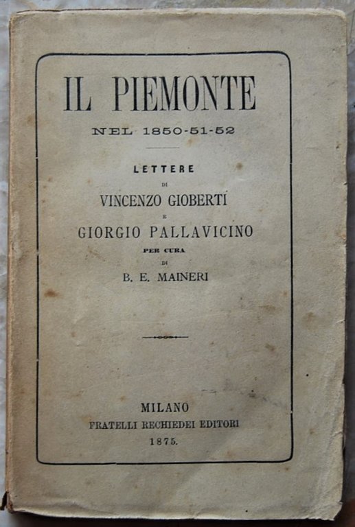 IL PIEMONTE NEGLI ANNI 1850 / 51 / 52. LETTERE …