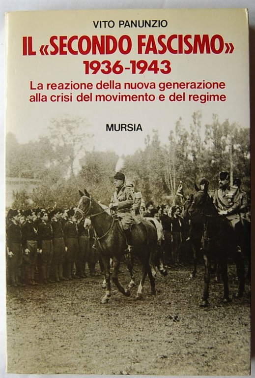 IL SECONDO FASCISMO. 1936 1943. LA REAZIONE DELLA NUOVA GENERAZIONE …