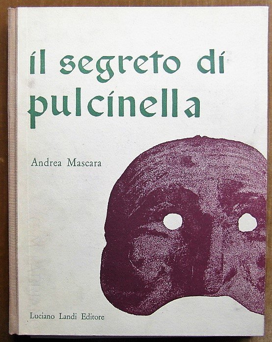 IL SEGRETO DI PULCINELLA.