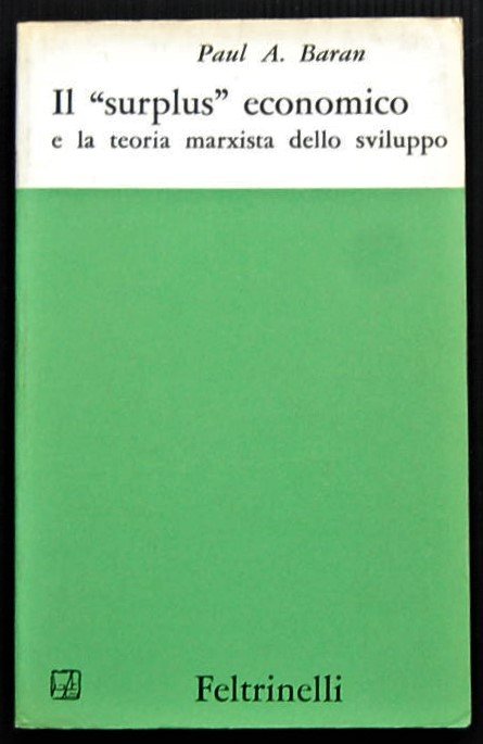 IL SURPLUS ECONOMICO E LA TEORIA MARXISTA DELLO SVILUPPO.
