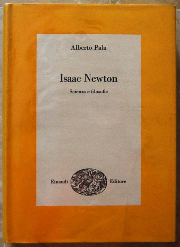 ISAAC NEWTON. SCIENZA E FILOSOFIA.