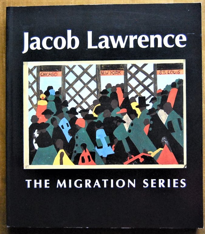 JACOB LAWRENCE. THE MIGRATION SERIES.