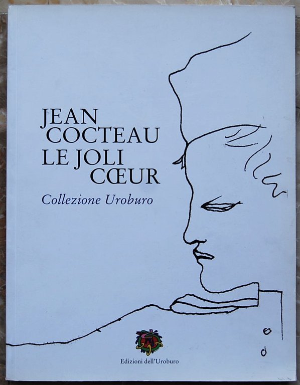 JEAN COCTEAU. LE JOLI COEUR. COLLEZIONE UROBURO.
