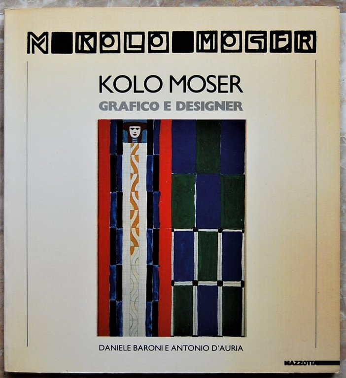 KOLO MOSER. GRAFICO E DESIGNER.