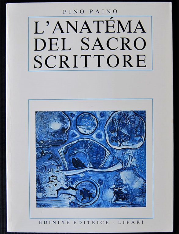 L'ANATEMA DEL SACRO SCRITTORE.