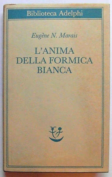 L'ANIMA DELLA FORMICA BIANCA.