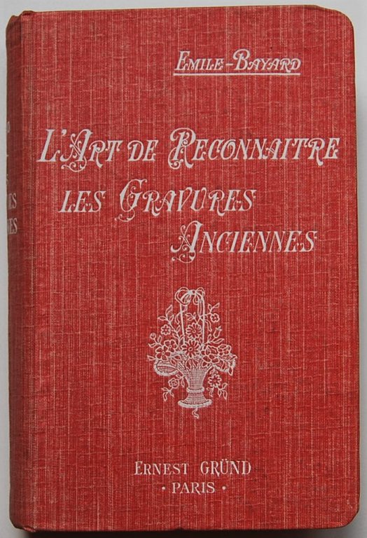 L'ART DE RECONNAITRE LES GRAVURES ANCIENNES.