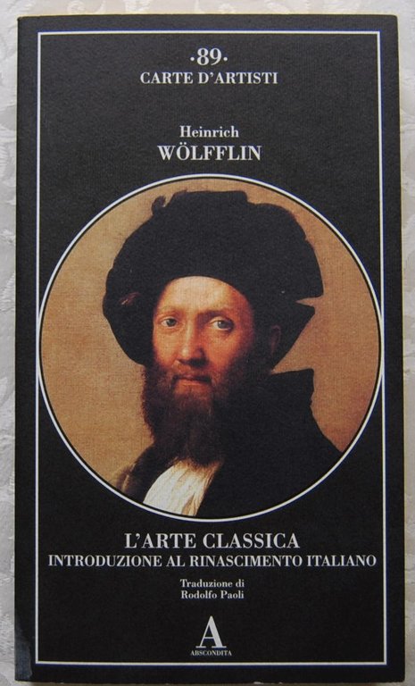 L'ARTE CLASSICA. INTRODUZIONE AL RINASCIMENTO ITALIANO.