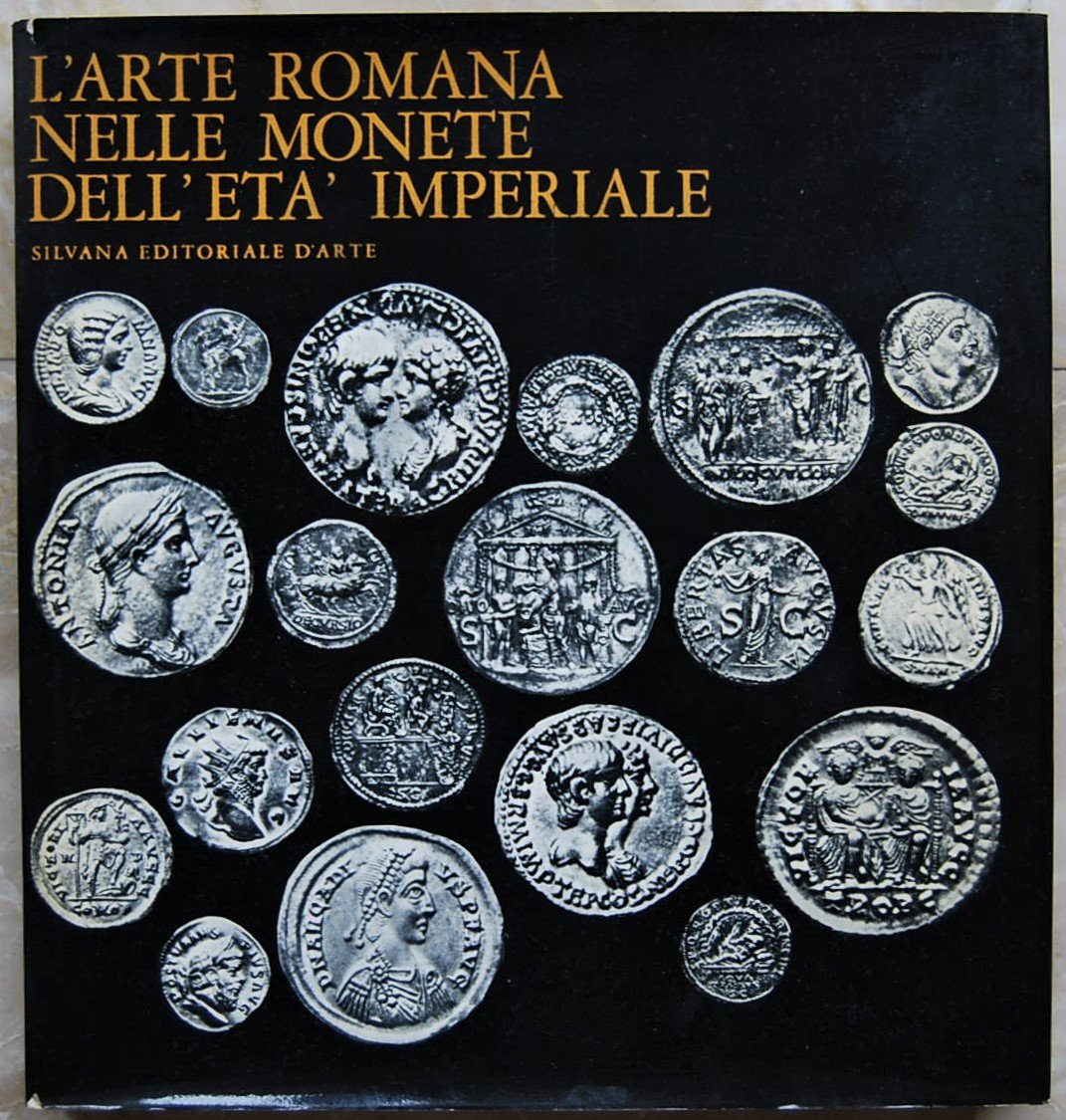 L'ARTE ROMANA NELLE MONETE DELL'ETA' IMPERIALE.