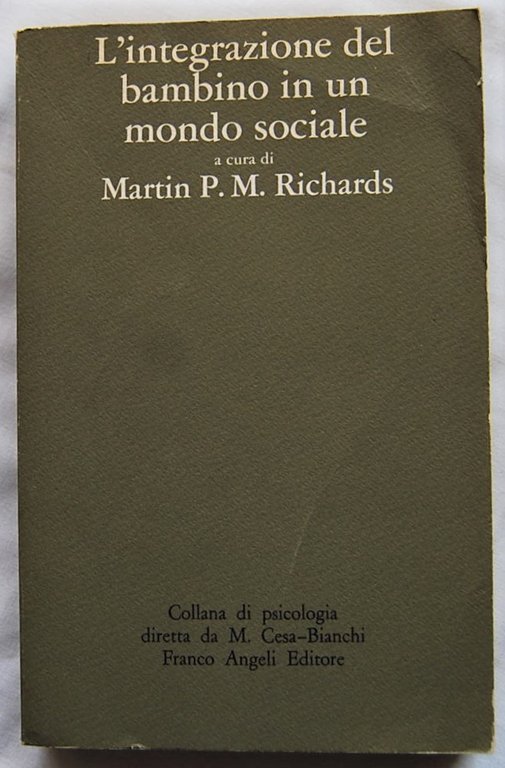 L'INTEGRAZIONE DEL BAMBINO IN UN MONDO SOCIALE.