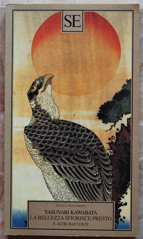 LA BELLEZZA SFIORISCE PRESTO. E ALTRI RACCONTI.