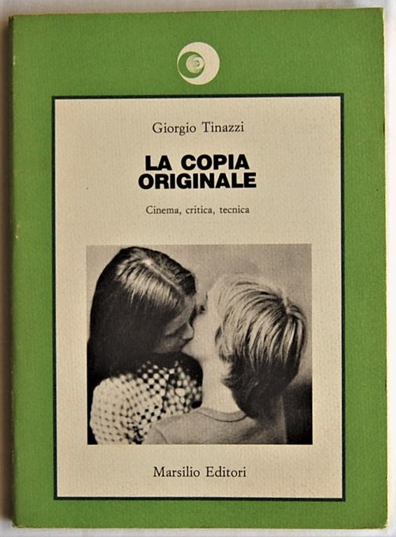 LA COPIA ORIGINALE. CINEMA, CRITICA, TECNICA.