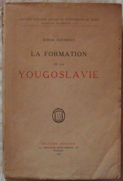 LA FORMATION DE LA YOUGOSLAVIE. (XV - XX SIÈCLES).