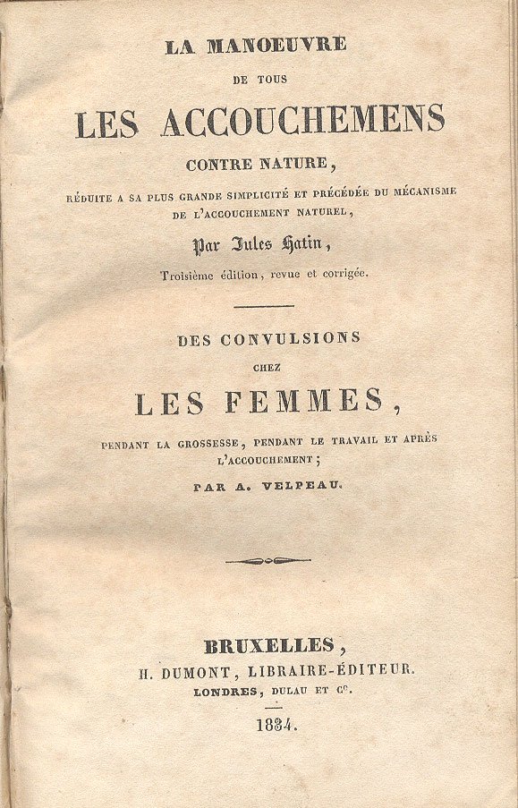 La manoeuvre de tous les accouchemens contre nature. Rèduite a …