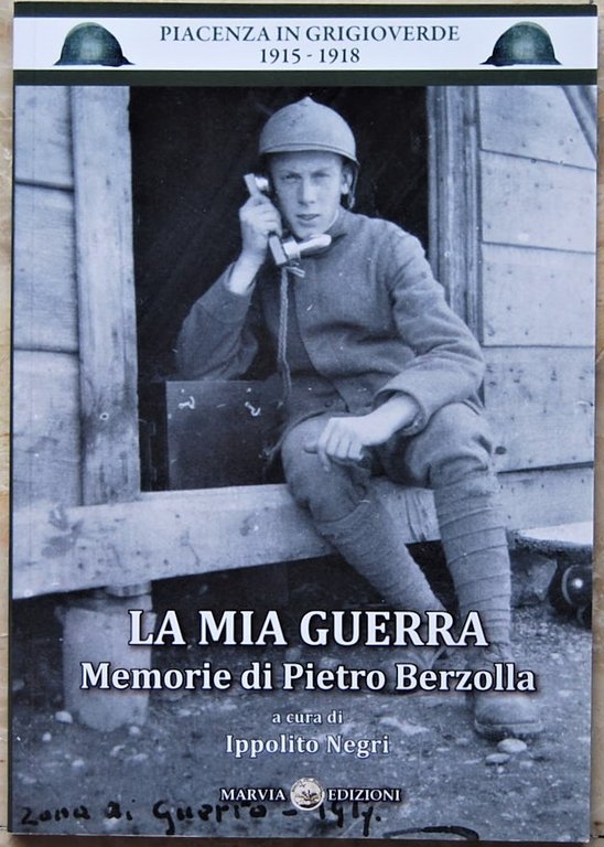 LA MIA GUERRA. MEMORIE DI PIETRO BERZOLLA