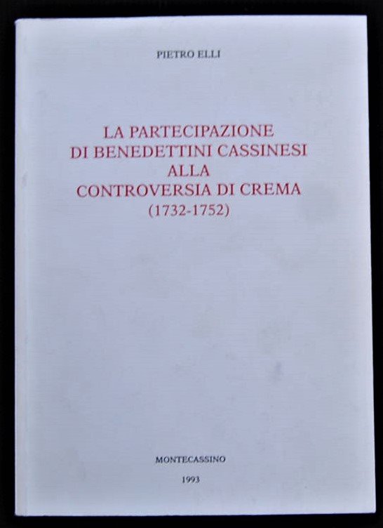 LA PARTECIPAZIONE DI BENEDETTINI CASSINESI ALLA CONTROVERSIA DI CREMA (1732 …