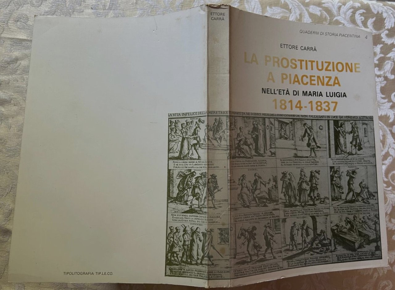 LA PROSTITUZIONE A PIACENZA NELL'ETA' DI MARIA LUIGIA. 1814 / …