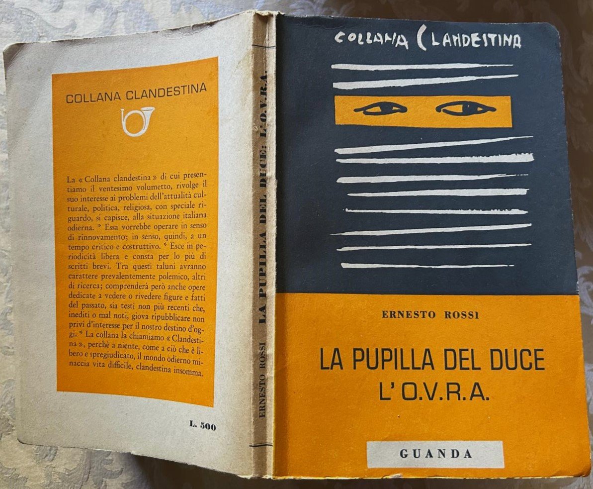 LA PUPILLA DEL DUCE. L'O.V.R.A.