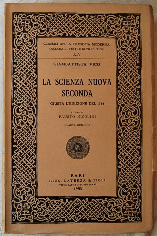 LA SCIENZA NUOVA SECONDA. GIUSTA L'EDIZIONE DEL 1744.