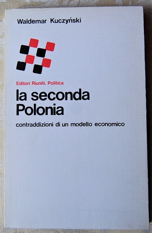 LA SECONDA POLONIA. CONTRADDIZIONI DI UN MODELLO ECONOMICO.