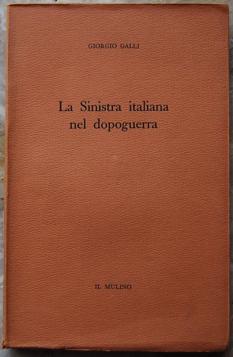 LA SINISTRA ITALIANA NEL DOPOGUERRA.