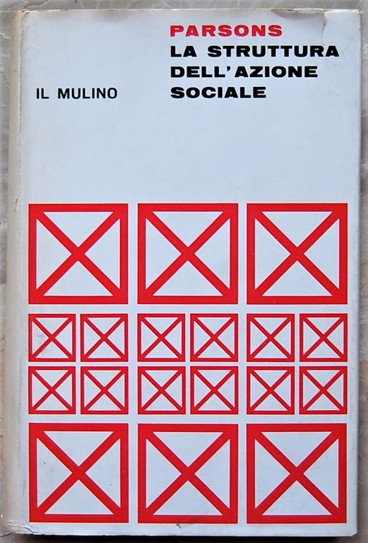 LA STRUTTURA DELL'AZIONE SOCIALE.