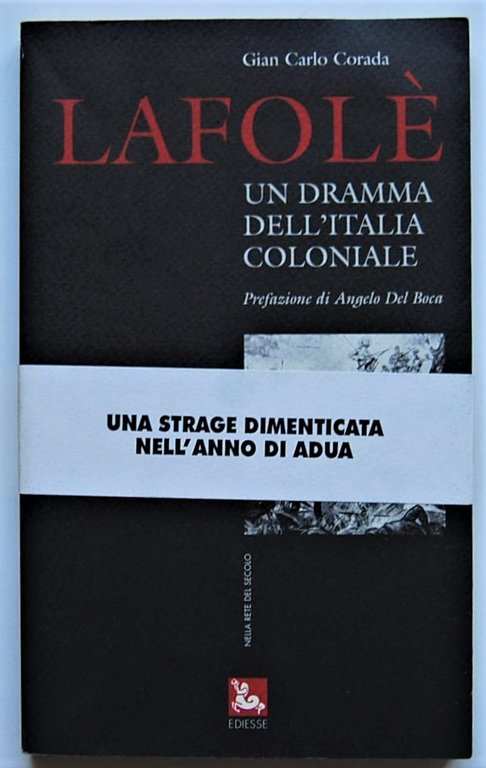 LAFOLE'. UN DRAMMA DELL'ITALIA COLONIALE.