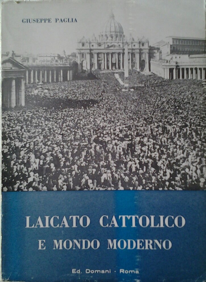 LAICATO CATTOLICO E MONDO MODERNO.