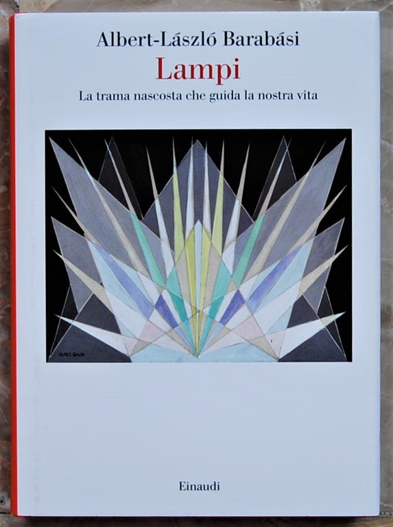 LAMPI. LA TRAMA NASCOSTA CHE GUIDA LA NOSTRA VITA.