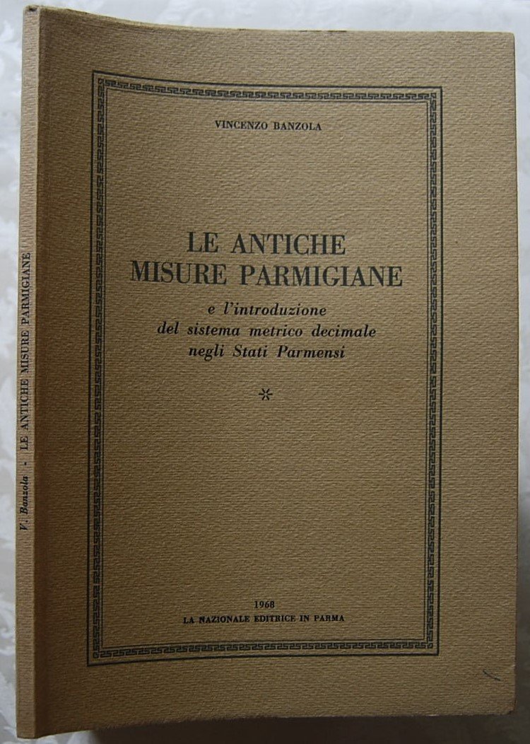 LE ANTICHE MISURE PARMIGIANE.