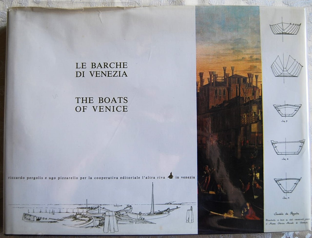 LE BARCHE DI VENEZIA. THE BOATS OF VENICE.