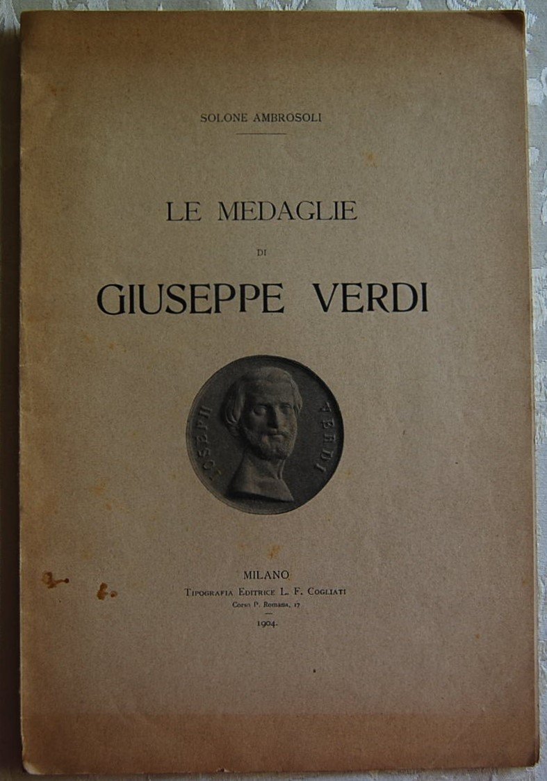 LE MEDAGLIE DI GIUSEPPE VERDI.