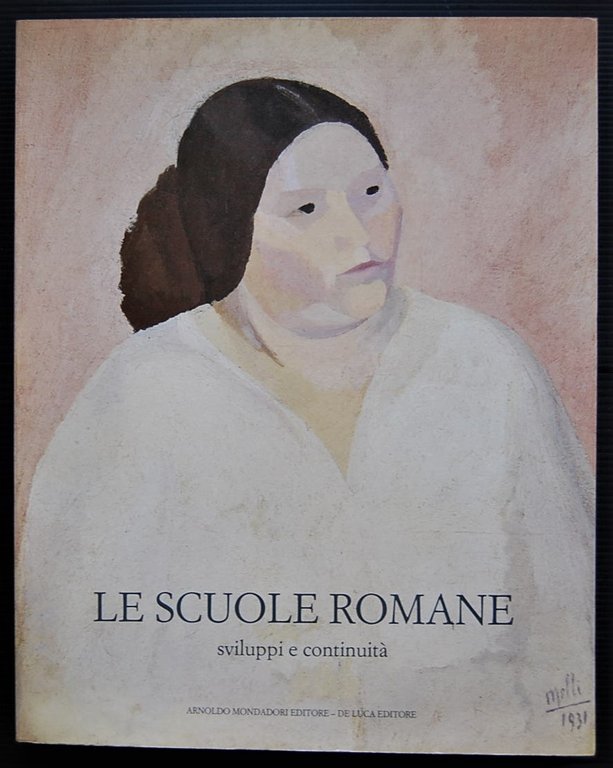 LE SCUOLE ROMANE. SVILUPPI E CONTINUITA'. 1927 1988.