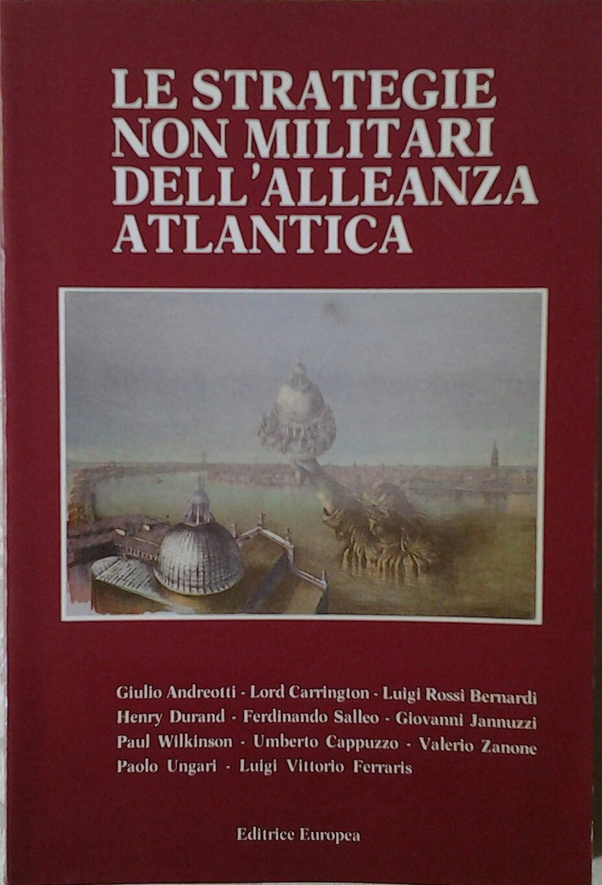 LE STRATEGIE NON MILITARI DELL' ALLEANZA ATLANTICA.