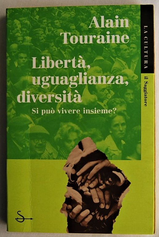 LIBERTA', UGUAGLIANZA, DIVERSITA'.