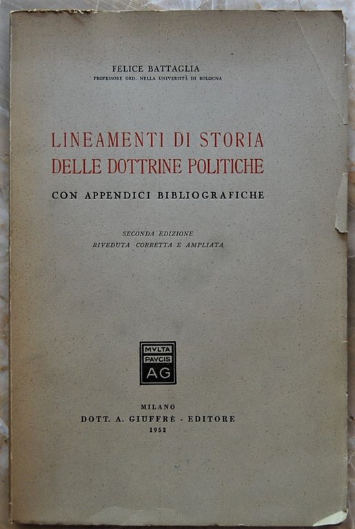 LINEAMENTI DI STORIA DELLE DOTTRINE POLITICHE. CON APPENDICI BIBLIOGRAFICHE.
