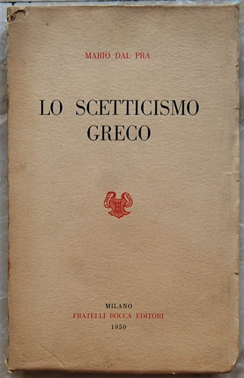 LO SCETTICISMO GRECO.