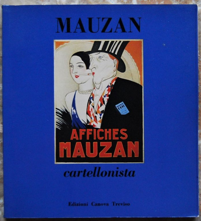 MANIFESTI DI A.L. MAUZAN. DALLA COLLEZIONE SALCE.