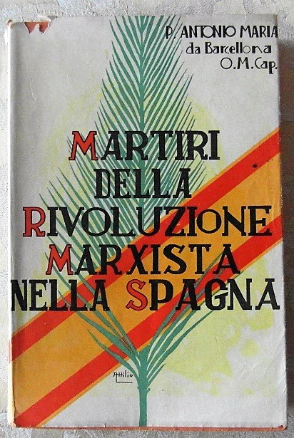 MARTIRI DELLA RIVOLUZIONE MARXISTA NELLA SPAGNA. VOLUME II