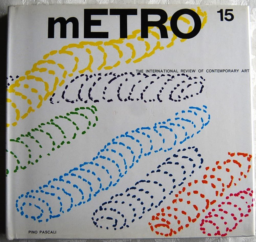 METRO. THE INTERNATIONAL REVIEW OF CONTEMPORARY ART. NUMERO 15.