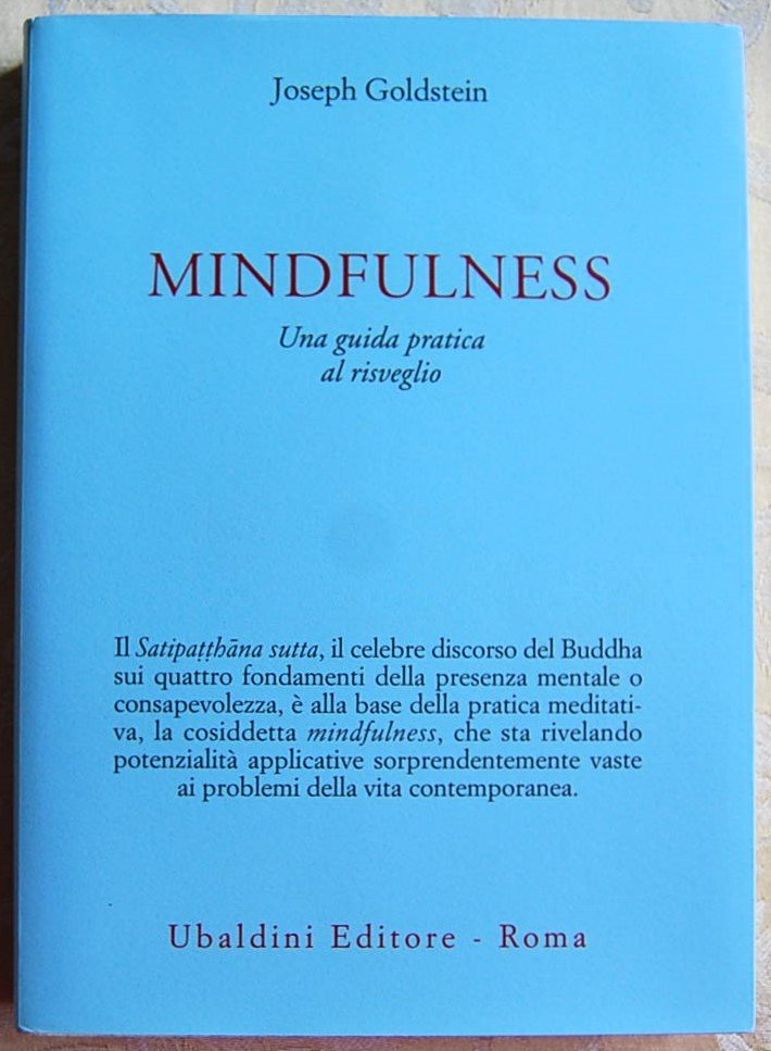 MINDFULNESS. UNA GUIDA PRATICA AL RISVEGLIO.