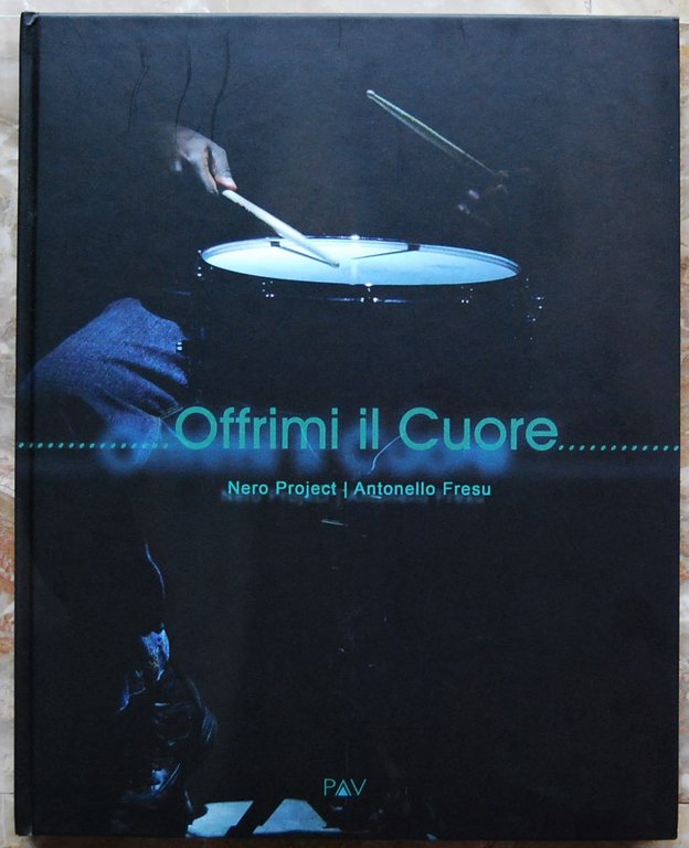 OFFRIMI IL CUORE.