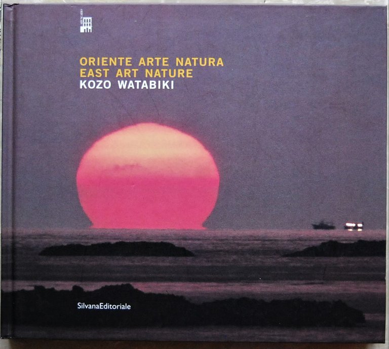 ORIENTE ARTE NATURA. EAST ART NATURE. KOZO WATABIKI.