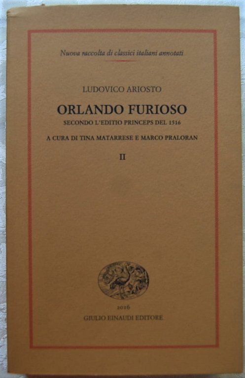 ORLANDO FURIOSO. SECONDO L'EDITIO PRINCEPS DEL 1516. VOLUME SECONDO.