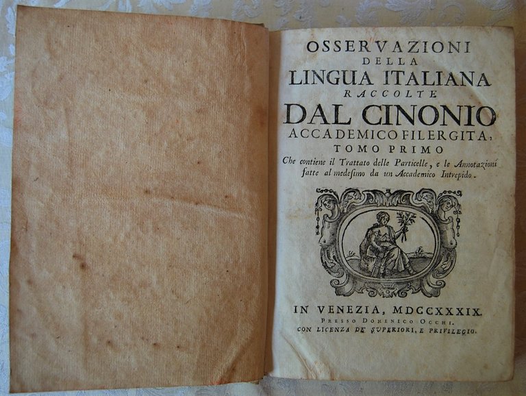 OSSERVAZIONI DELLA LINGUA ITALIANA RACCOLTE DAL CINONIO ACCADEMICO FILERGITA.