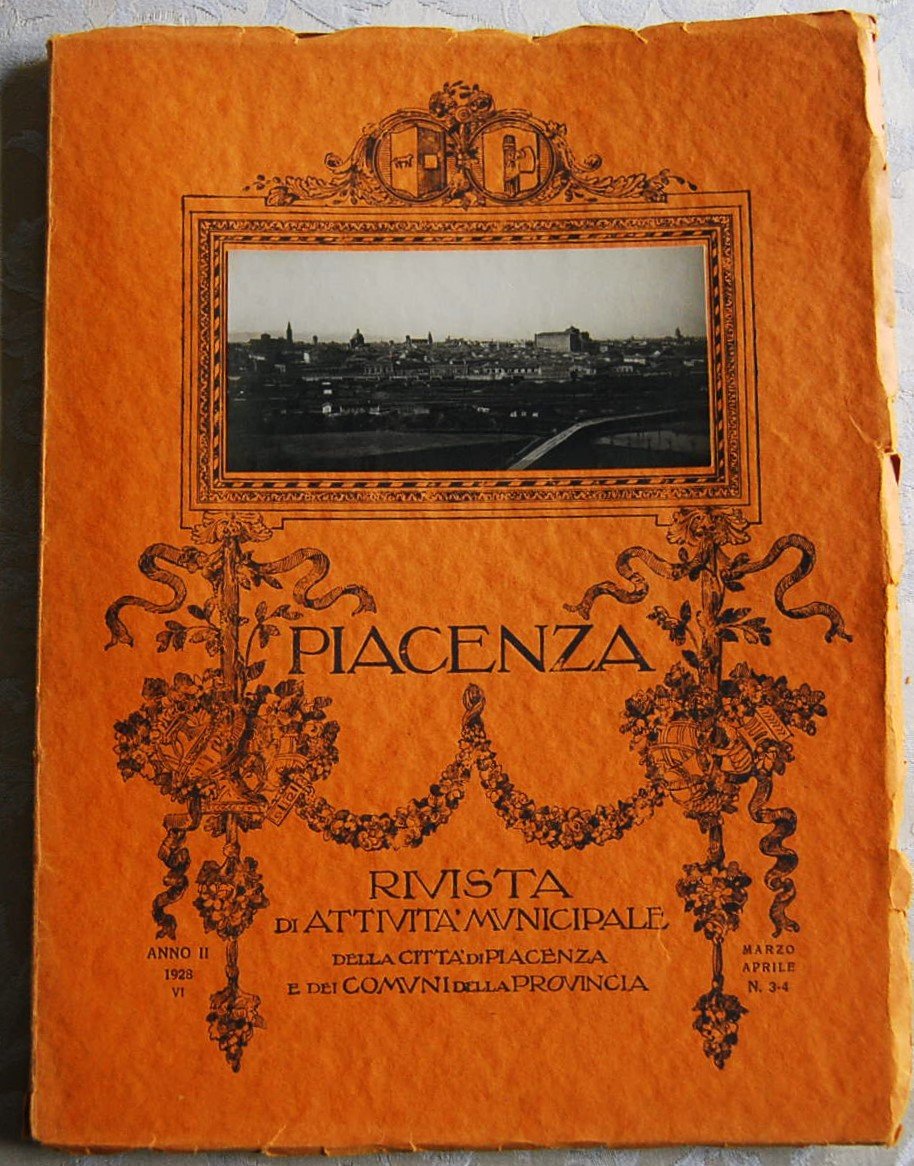 PIACENZA. RIVISTA DI ATTIVITA' MUNICIPALE. ANNO II NUMERO 3 / …