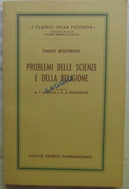 PROBLEMI DELLE SCIENZE E DELLA RELIGIONE.