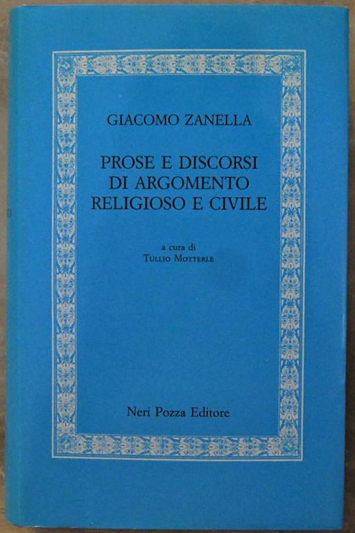 PROSE E DISCORSI DI ARGOMENTO RELIGIOSO E CIVILE.