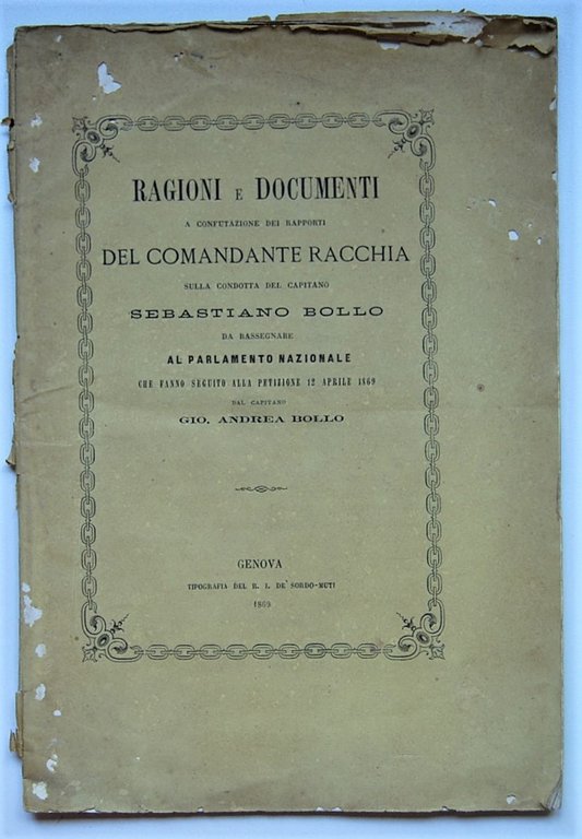 RAGIONI E DOCUMENTI A CONFUTAZIONE DEI RAPPORTI DEL COMANDANTE RACCHIA …