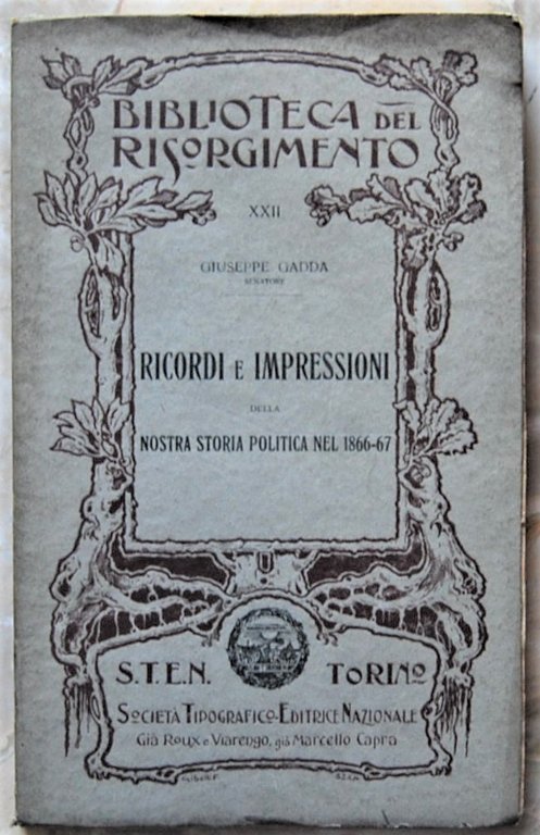 RICORDI E IMPRESSIONI DELLA NOSTRA STORIA POLITICA 1866 / 67.